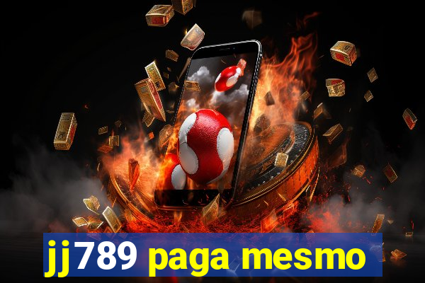 jj789 paga mesmo